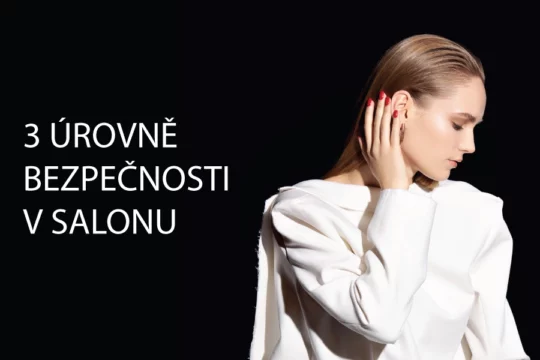 3 ÚROVNĚ BEZPEČNOSTI V SALONU